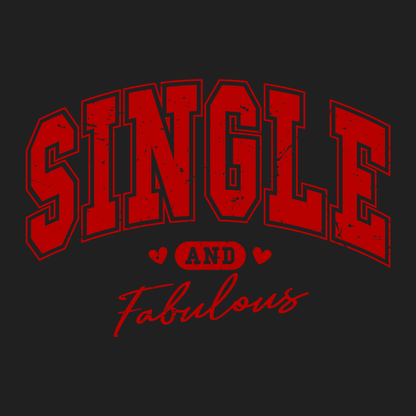 T-shirt pour femme célibataire et fabuleuse