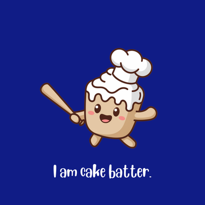 I Am Cake Batter Women's T-shirt