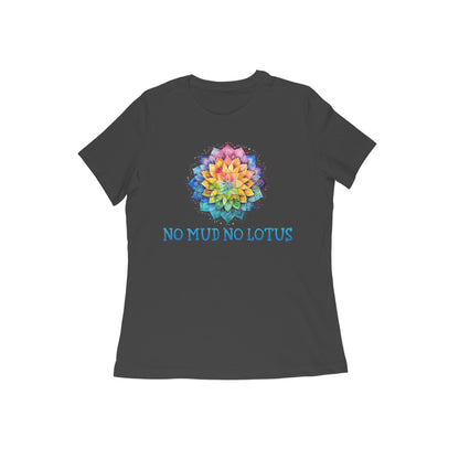T-shirt femme « Pas de boue, pas de lotus »